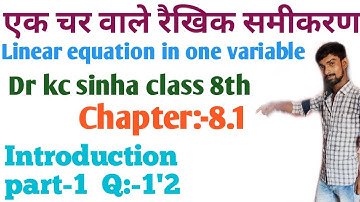 एक चर वाले रैखिक समीकरण class 8th|dr kc sinha|linear equations in one variable class 8|chapter 8.1