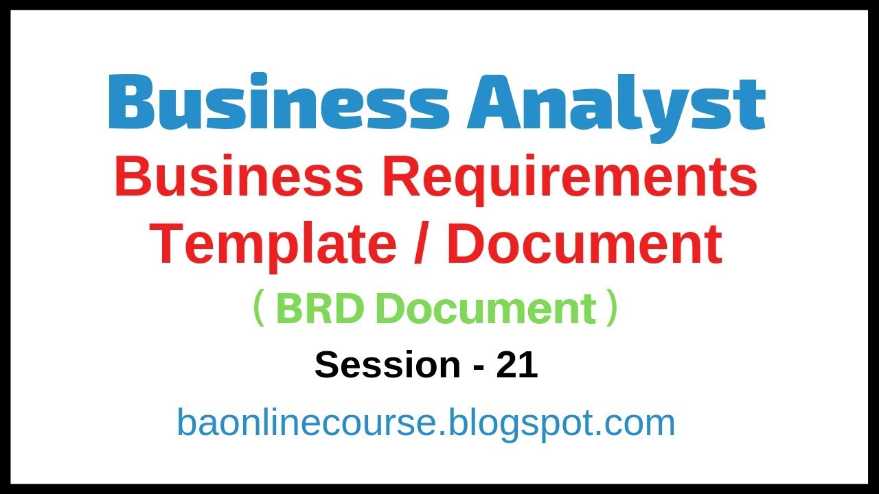 Business Requirements Template Tutorial  Business Analyst BRD Document   Sample BRD Template