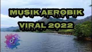 Musik Aerobik Viral 2022