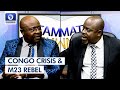 Rwanda Behind M23 Rebels In Congo - Citizens In Nigeria | Diplomatic Channel