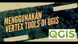How to Use Vertex Tools in QGIS #QGIS