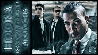 Hooka - Don Omar ft. Plan B (Dj Kapocha)