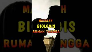 TIPS RUMAH TANGGA "MASALAH BIOLOGIS" SUAMI ISTRI ||