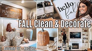 🍂 FALL CLEAN + DECORATE WITH ME 2021 :: Cleaning Motivation \& Fall Decorating Ideas + Recipes \& DIY