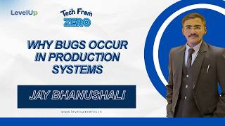 Why Bugs Occur in Production Systems | Tech From Zero | LevelUp screenshot 3