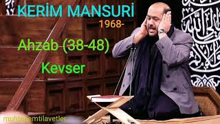Kerim Mansuri - Ahzab (38-48) Kevser - Meşhed/İRAN