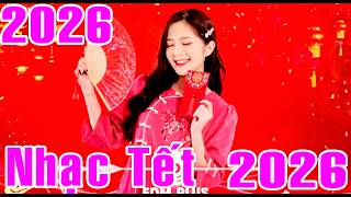 NHAC TET NAM 2026LK Nhạc Sống Sến Remix A1111