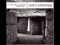 Jane's Addicition - Classic Girl