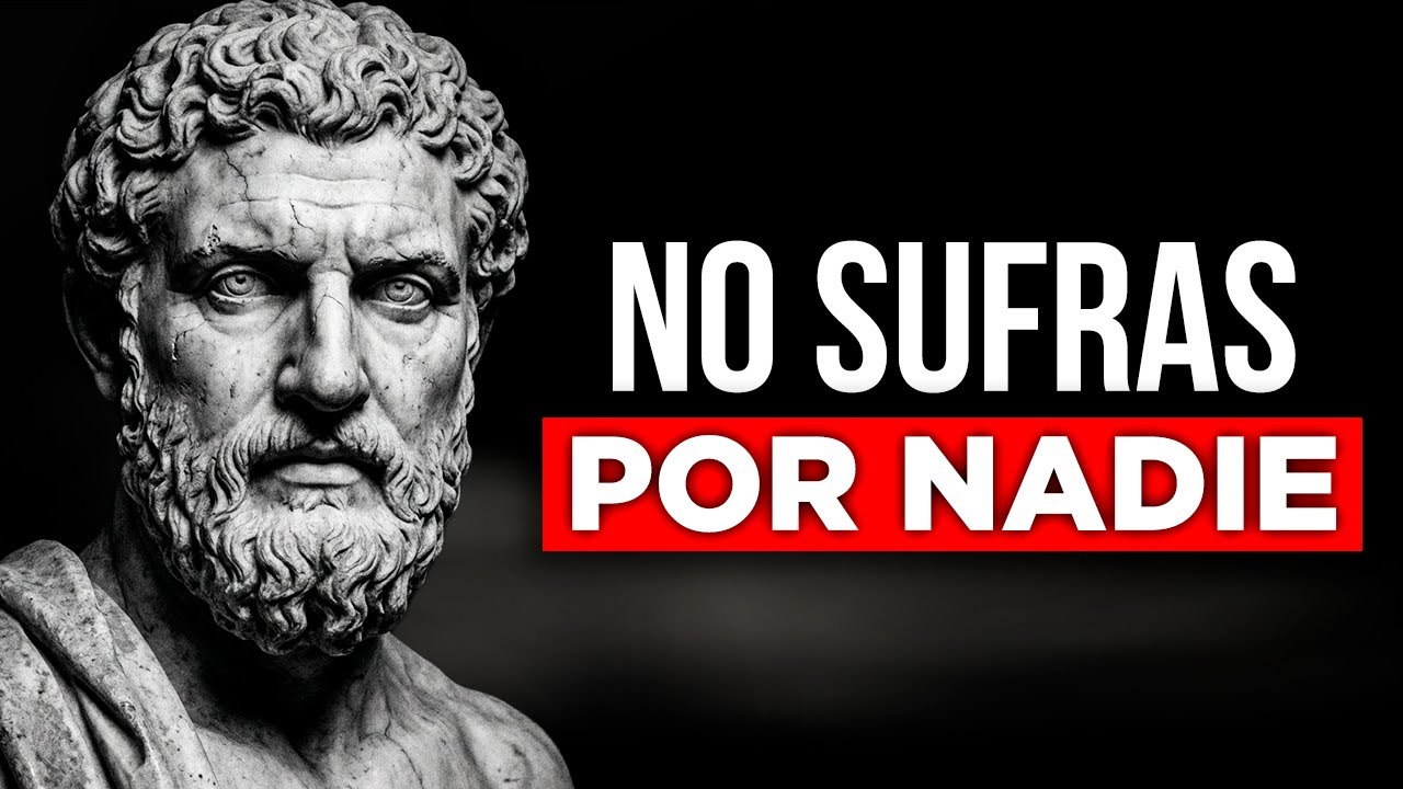 NO SUFRAS POR NADIE: El Consejo Más Poderoso Para Recuperar Tu Paz | Estoicismo
