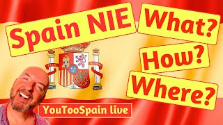 The #NIE for #Spain - it's a #Number not a Card! What? How? Where?
