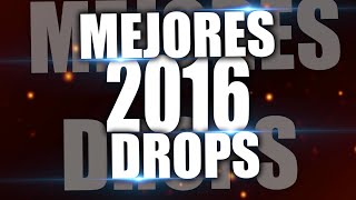 50 Mejores Drops Música Electrónica Best Drops Electronic Music 2016