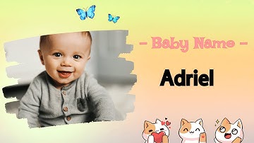 Adriel - Boy Name Meaning, Flock of God, 2023