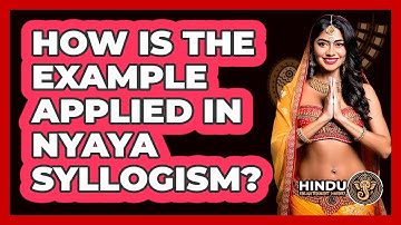How Is The Example Applied In Nyaya Syllogism?