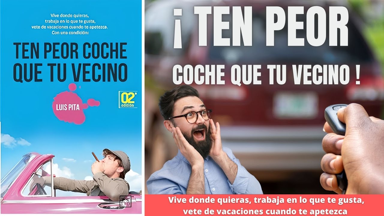 Ten un coche peor que tu vecino lecciones 