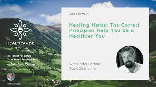 HealthMade radio with Master Herbalist David Christopher