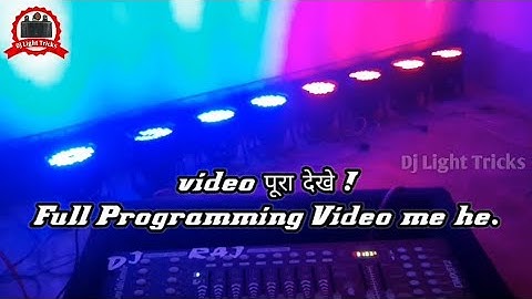 how to running led par light on dmx 512 || Vol-03 || 8 पार लाइट कैसे चलाये dmx512 से.Dj Light Tricks