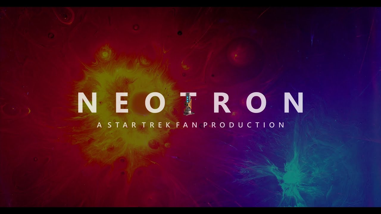 NEOTRON, A Star Trek Fan Production - YouTube