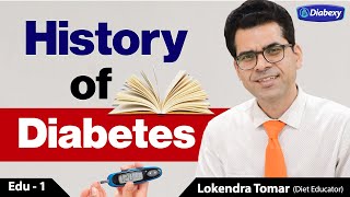 History of Diabetes - Part 1 | डायबिटीज  का इतिहास | Lokendra Tomar | Diabexy EDU - 1