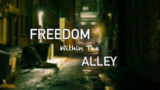 Freedom Within The Alley by Westminster Television 314 views 4 years ago 15 minutes