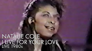 Natalie Cole | I Live for Your Love | Live Performance