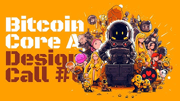 Bitcoin Core App Design Call #65