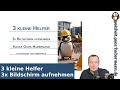 3 kleine Helfer: 3x Bildschirm aufnehmen