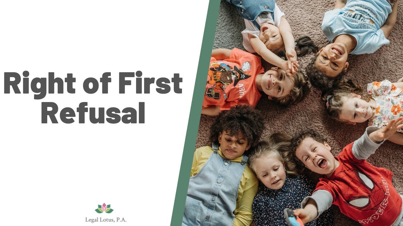 right-of-first-refusal-provision-in-custody-cases-legal-lotus-miami