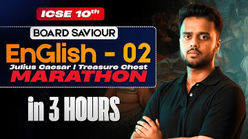 Complete English Literature in 3 Hours 🤯 | ICSE Class 10 One Shot Marathon | ICSE 2026