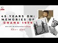 45 years on memories of ghana 1979  capt dr nyaho nyahotamakloe  part 1