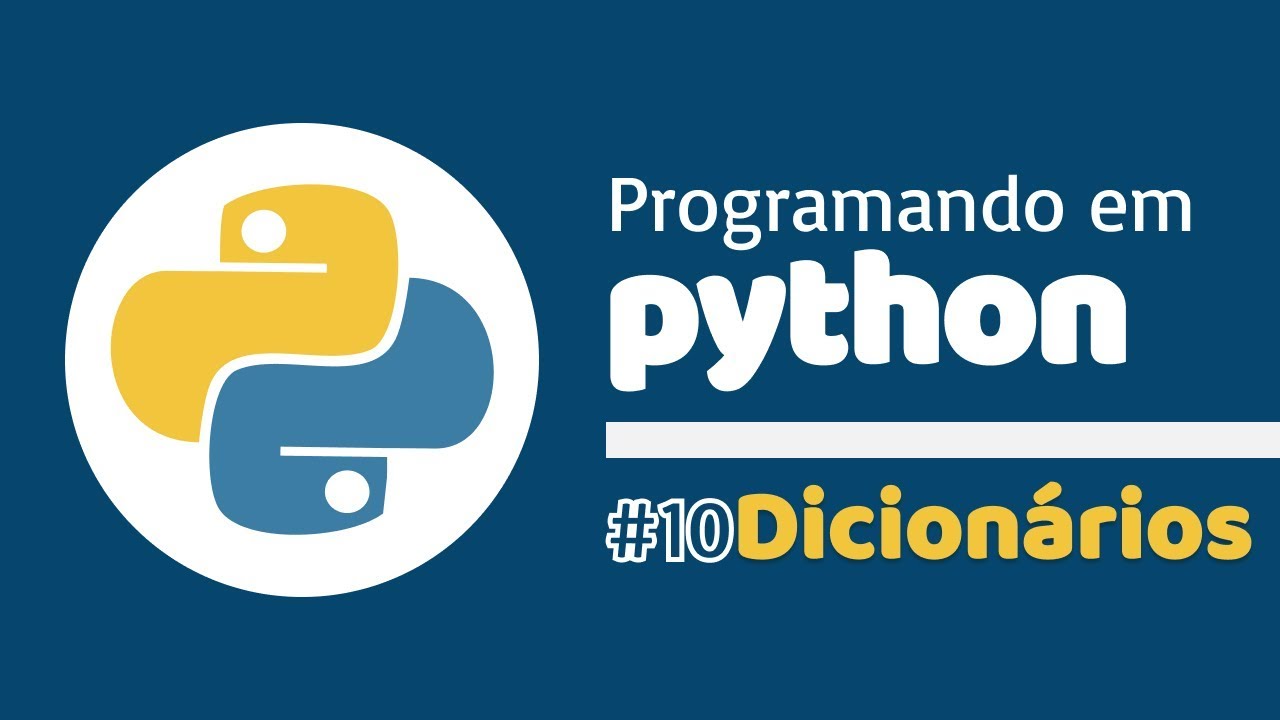 Curso de Python 3 - Dicionários #10 - YouTube