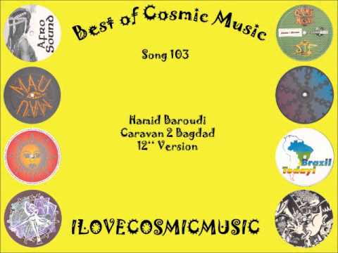 Hamid Baroudi — Best of Cosmic 103 Afro Electro Tribal Ethno Ragga Triphop Brazil World Music Song