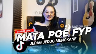 DJ MATA POE REMIX SUNDA BOOTLEG MENGKANE FYP TIKTOK 
