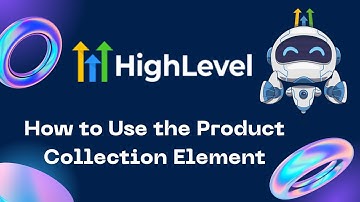 How to Use the Product Collection Element #gohighlevel