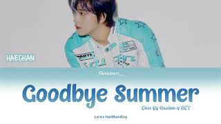 Haechan - Goodbye Summer (Amber,Luna,Krystal ft. D.O EXO Cover) Lyrics HanlRomlEng