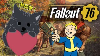 【Fallout76/PC版/参加型】＃49　SCOREチャレンジ消化祭り！🐺👍【フォールアウト76/Steam版】【津軽弁狛犬Vtuber】