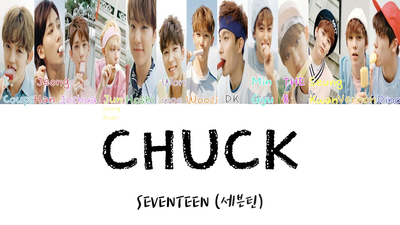 Chuck (엄지척) SEVENTEEN [COLOR CODED] (EngSub/Hangul/Rom) - YouTube
