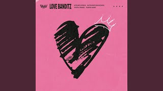 LOVE BANDITZ