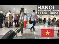 HANOI International Airport Arrival Complete Guide | NOI BAI Airport Immigration, VISA on Arrival