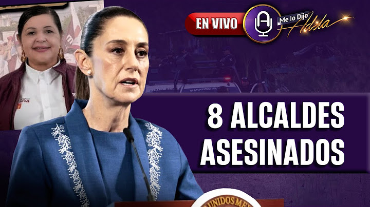 8 alcaldes ASESINADOS desde que SHEINBAUM tomó el poder | Prog. 18/06 | MLDA