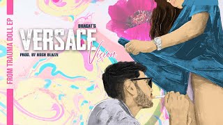 1- VERSACE VISION x Official Bhagat | @BlazzeMusic | TRAUMA-DOLL EP