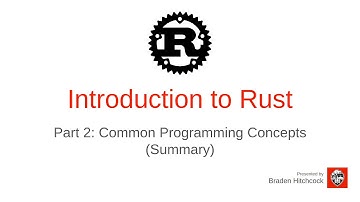 Introduction to Rust: 2.5 - Summary of Programming Concepts