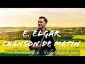 E. Elgar: Chanson de Matin