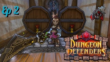 Dungeon Defenders EP 2. Initiate Playthrough. Campaign Map 3.