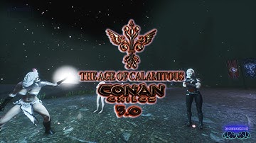 PT.10🔥AGE OF CALAMITOUS (OFFICIAL VERSION)🔥Conan Exiles 3.0🔥More Mods