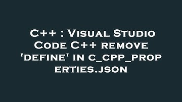 C++ : Visual Studio Code C++ remove 