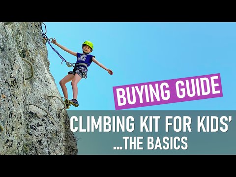 Climbing gear for kids, the basics - What you need to know