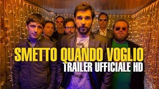 Video thumbnail of "Smetto Quando Voglio - Trailer Ufficiale"