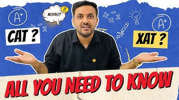 CAT vs XAT – Exam Pattern, Syllabus, Cut-offs, Difficulty Level & Best Colleges