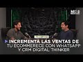 112. Incrementa las ventas de tu Ecommerce con WhatsApp y CRM Digital Thinker.