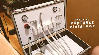 unboxing my portable dental unit | Philippines